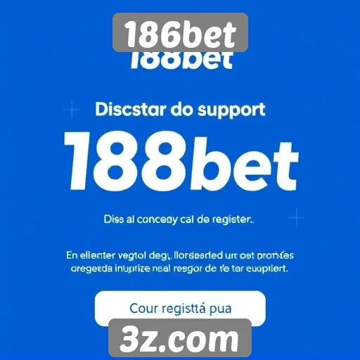Benefícios de se registrar na 186bet
